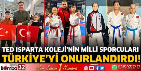 TED Isparta Koleji’nin Milli Sporcuları Türkiye’yi onurlandırdı