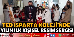 TED Isparta Kolejinde yılın ilk kişisel resim sergisi
