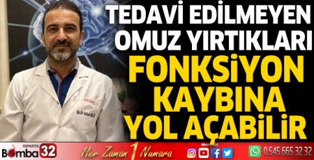 Tedavi edilmeyen omuz yırtıkları fonksiyon kaybına yol açabilir