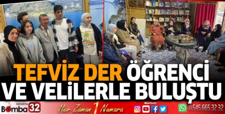TEFVİZ DER Eğirdir’de öğrenci ve velilerle buluştu