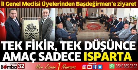 Tek fikir, tek düşünce amaç sadece Isparta