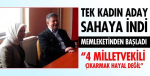 TEK KADIN ADAY SAHAYA İNDİ