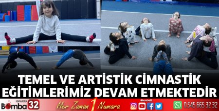 Temel ve Artistik Cimnastik eğitimlerimiz devam etmektedir