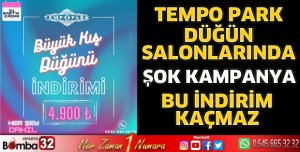 Tempo Park Düğün Salonlarında şok kampanya