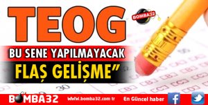 TEOG SINAVI BU SENE YAPILMAYACAK