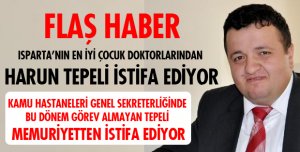 TEPELİ İSTİFA EDİYOR
