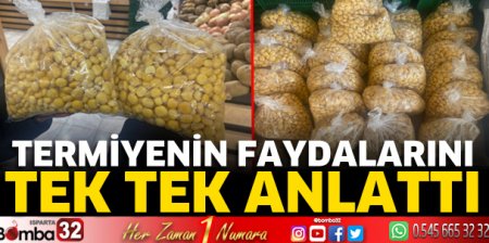Termiyenin faydalarını tek tek anlattı 