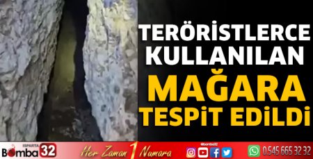 Teröristlerce kullanılan mağara tespit edildi