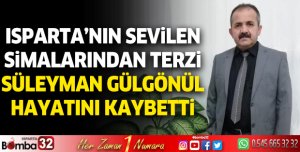 Terzi Süleyman Gülgönül hayatını kaybetti