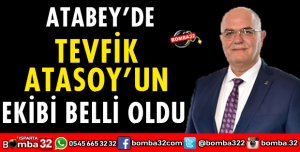TEVFİK ATASOY'UN EKİBİ BELLİ OLDU