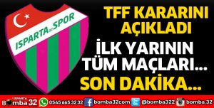 TFF İLK YARI MAÇLARI İLE İLGİLİ KARARINI AÇIKLADI 