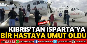 THK AMBULANS UÇAĞIYLA KIBRIS'TAN ISPARTA'YA KARACİĞER GREFTİ