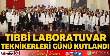 Tıbbi Laboratuvar Teknikerleri Günü kutlandı