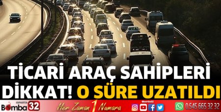 Ticari araç sahipleri dikkat!