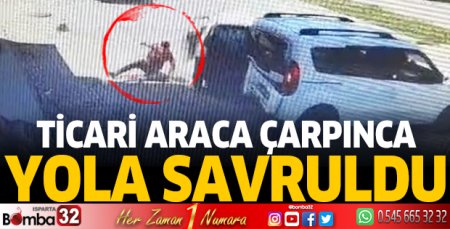 Ticari araca çarpan otomobilin sürücüsü yola savruldu