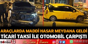 Ticari taksi ile otomobil çarpıştı