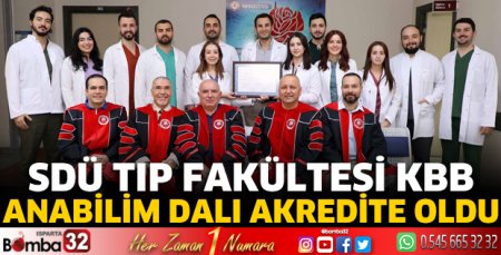 Tıp Fakültesi KBB Anabilim Dalı akredite oldu