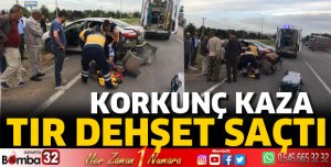 Tır dehşet saçtı