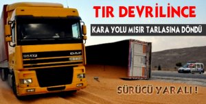 TIR DEVRİLDİ 1 YARALI !