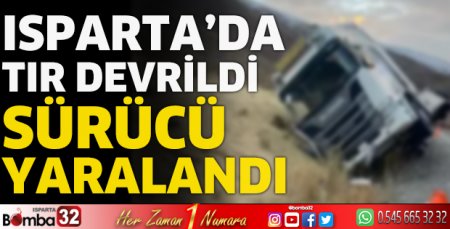 Tır devrildi: Sürücü yaralandı 