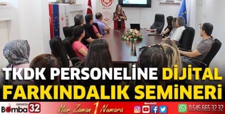 TKDK Personeline Dijital Farkındalık Semineri