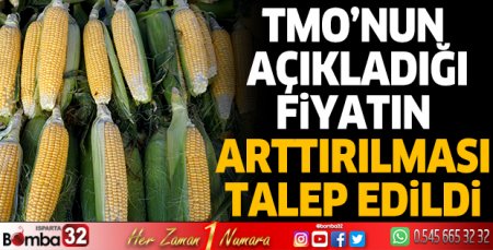 TMO'nun açıkladığı fiyatın arttırılması talep edildi