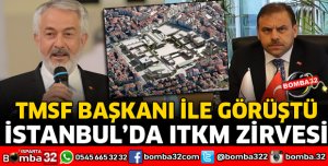 TMSF GENEL MERKEZİNDE ITKM ZİRVESİ