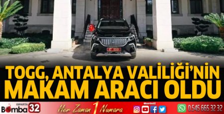 TOGG, Antalya Valiliği'nde makam aracı oldu 