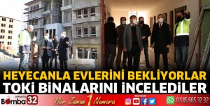 TOKİ BİNALARINI İNCELEDİLER