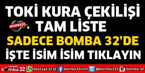TOKİ KURA ÇEKİLİŞİNDE TALİHLİLERİN LİSTESİ