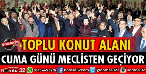 TOPLU KONUT ALANI CUMA GÜNÜ MECLİSTEN GEÇİYOR
