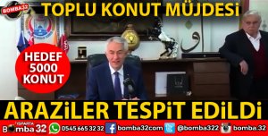 TOPLU KONUT PROJESİNDE FLAŞ GELİŞME ARAZİLER TESPİT EDİLDİ