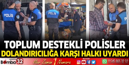 Toplum Destekli Polisler dolandırıcılığa karşı halkı uyardı