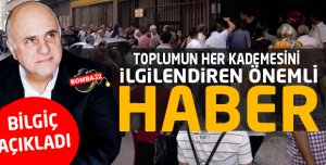 Toplumun her kademesini ilgilendiren önemli haber