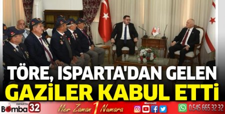 Töre, Isparta'dan gelen gazileri kabul etti