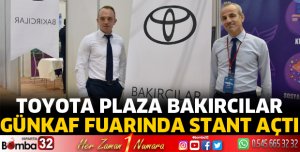 TOYOTA Plaza Bakırcılar GÜNKAF Fuarı’nda stant açtı