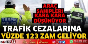 Trafik cezalarına yüzde 123 zam geliyor