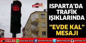 TRAFİK IŞIKLARIYLA EVDE KAL MESAJI