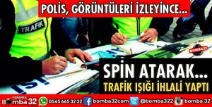 TRAFİK KURALLARINI İHLAL EDİNCE CEZAYI YEDİ