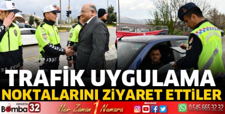 Trafik uygulama noktalarını ziyaret ettiler