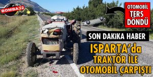 TRAKTÖR İLE OTOMOBİL ÇARPIŞTI