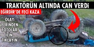 TRAKTÖRÜN ALTINDA CAN VERDİ