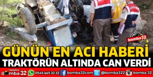 TRAKTÖRÜN ALTINDA CAN VERDİ