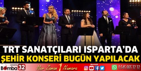 TRT sanatçıları Isparta'da