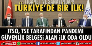 TSE’NİN PANDEMİ GÜVENLİK BELGESİNİ TÜRKİYE’DE İLK ITSO ALDI