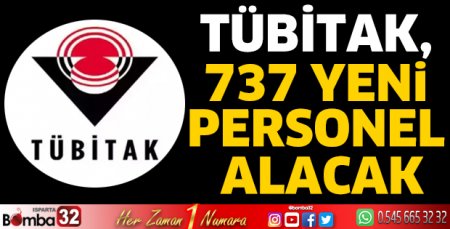 TÜBİTAK, 737 yeni personel alacak