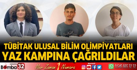 TÜBİTAK Ulusal Bilim Olimpiyatları yaz kampına çağrıldılar