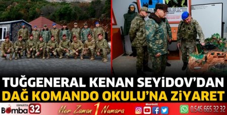 Tuğgeneral Kenan Seyidov, Dağ Komando Okulu’nu ziyaret etti 