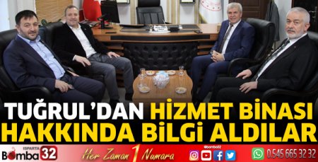 Tuğrul'dan hizmet binası hakkında bilgi aldılar