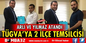 TÜGVA’DA 2 İLÇE TEMSİLCİSİ BELLİ OLDU